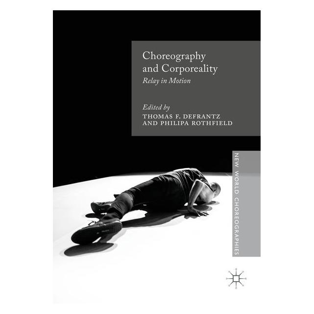 Palgrave Macmillan Uk Choreography and Corporeality (Englisch) (67744874)