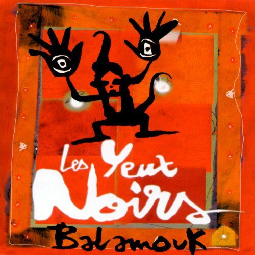Yeux Noirs - Balamouk - Preis vom 04.10.2026 03:51:26 h