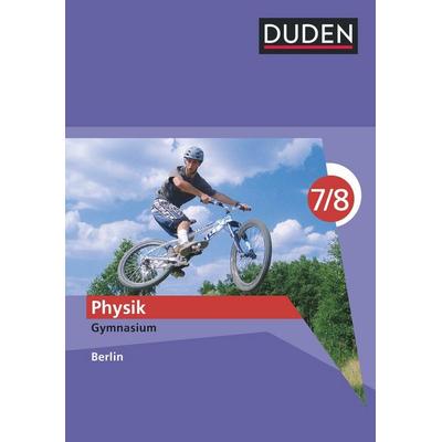 Duden Physik - Gymnasium Berlin - 7./8. Schuljahr, Gebundene Ausgabe von Lothar Meyer,Barbara Gau,Detlef Hoche,Gerd-Dietrich Schmidt,Josef Küblbeck,