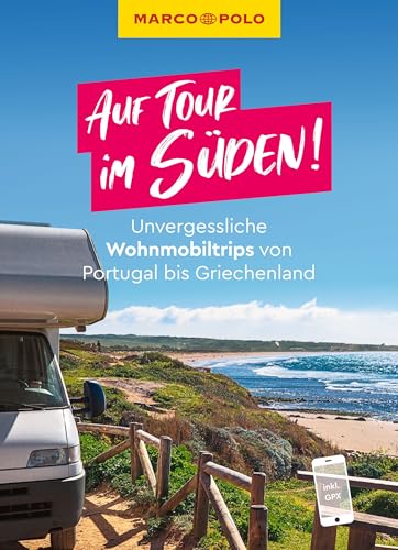 Marco Polo Verlag - MARCO POLO Bildband Auf Tour im Süden! Unvergessliche Wohnmobiltrips von Portugal bis Griechenland - Preis vom 14.10.2026 23:07:16 h