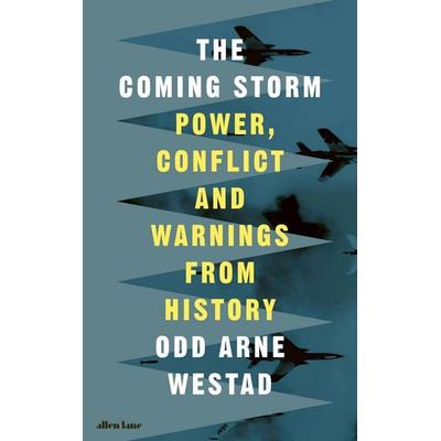 The Coming Storm, Gebundene Ausgabe von Odd Arne Westad, Penguin Books Ltd, 978-0-241-77057-3
