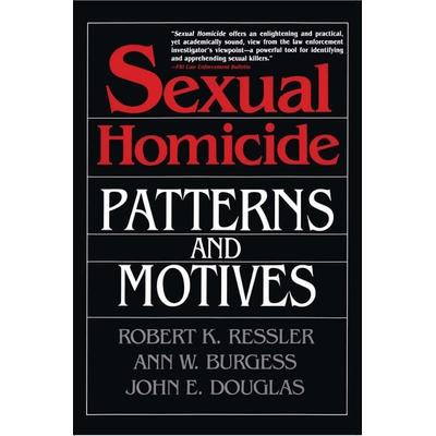 Sexual Homicide, Taschenbuch von John E. Douglas,Ann W. Burgess,Robert K. Ressler, Free Press, 978-0-02-874063-8