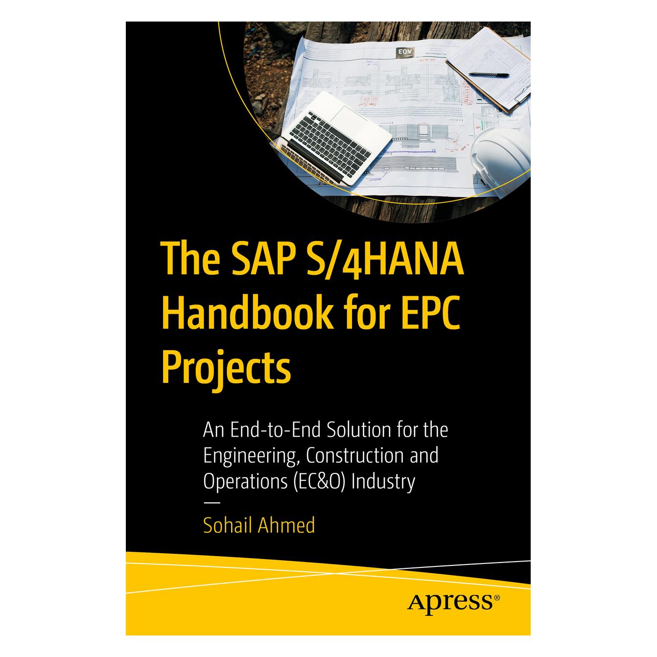 Apress The SAP S/4HANA Handbook for EPC Projects (Englisch, Softcover, Sohail Ahmed) (60239586)
