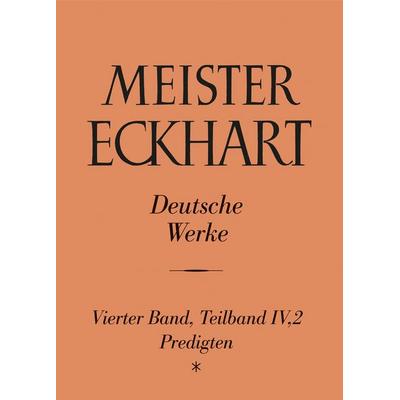 Meister Eckhart. Deutsche Werke Band 4,2: Predigten, Gebundene Ausgabe von , Kohlhammer, 978-3-17-018127-4