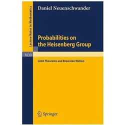 Probabilities on the Heisenberg Group, Fachbücher von Daniel Neuenschwander