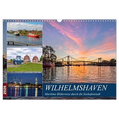 Wilhelmshaven, maritime Bilderreise (Wandkalender 2026 DIN A3 quer), CALVENDO Monatskalender