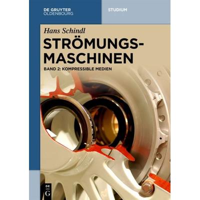 Kompressible Medien, Taschenbuch von Hans-Jörg Payer,Hans Schindl, De Gruyter Oldenbourg, 978-3-11-037931-0