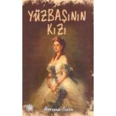 Yüzbasinin Kizi, Taschenbuch von Aleksandr Puskin, Yason Yayinlari