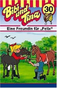 Bibi und Tina - Eine Freundin für Felix [Musikkassette] - Preis vom 15.10.2026 23:06:25 h