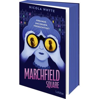 Marchfield Square, Taschenbuch von Nicola Whyte, Lübbe