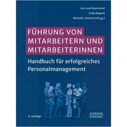 Führung von Mitarbeitern und Mitarbeiterinnen, Fachbücher von Lutz Rosenstiel, Michel E. Domsch, Erika Regnet