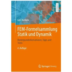 FEM-Formelsammlung Statik und Dynamik, Fachbücher von Lutz Nasdala