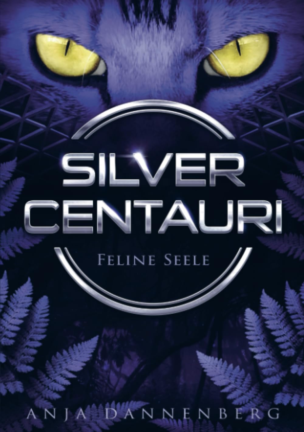 Anja Dannenberg - SILVER CENTAURI (Feline Seele, Band 1): dystopische YA Liebesgeschichte - Preis vom 04.10.2026 03:51:26 h