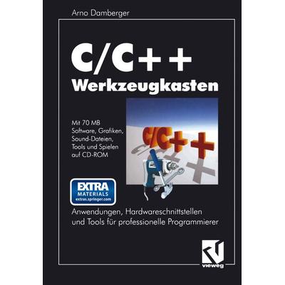 C/C++ Werkzeugkasten, Taschenbuch von Arno Damberger, Vieweg & Teubner, 978-3-322-83068-5
