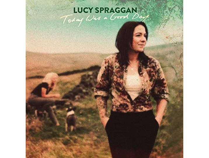 Lucy Spraggan - Today Was A Good Day