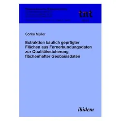 Extraktion baulich geprägter Flächen aus Fernerkundungsdaten zur Qualitätssicherung flächenhafter Ge, Schulbücher von Sönke Müller