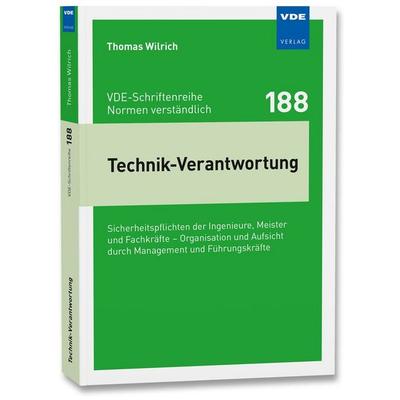 Technik-Verantwortung, Taschenbuch von Thomas Wilrich, Vde Verlag, 978-3-8007-5882-1