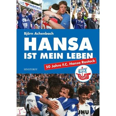 Hansa ist mein Leben, Paperback von Björn Achenbach, Hinstorff, 978-3-356-01867-7