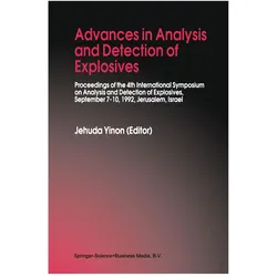 Advances in Analysis and Detection of Explosives, Fachbücher von Jehuda Yinon