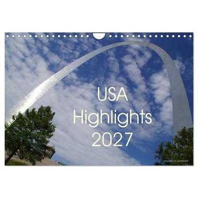 USA Highlights 2027 (Wandkalender 2027 DIN A4 quer), CALVENDO Monatskalender
