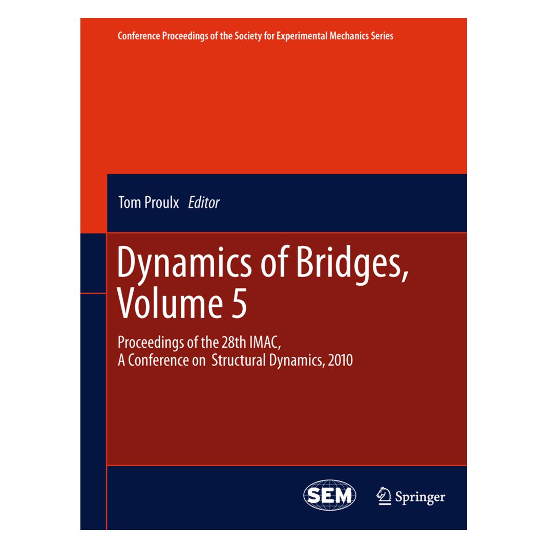 Springer Dynamics of Bridges, Volume 5 (Englisch, Softcover, Tom Proulx) (55522961)