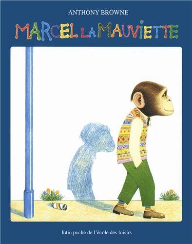 Anthony Browne - Marcel la Mauviette - Preis vom 30.09.2026 22:30:23 h