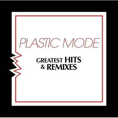 Greatest Hits & Remixes - Plastic Mode, CD