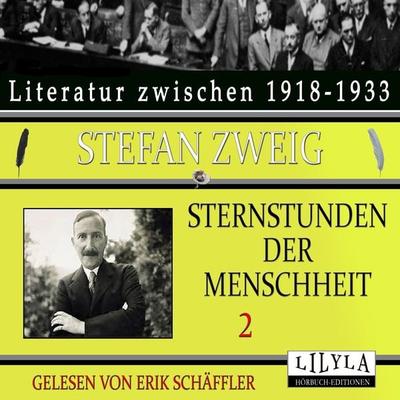 Sternstunden der Menschheit 2 - Stefan Zweig, Audio, 9783959899413