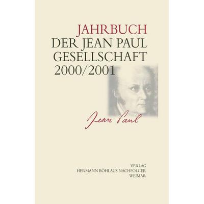 Jahrbuch der Jean- Paul- Gesellschaft, Gebundene Ausgabe von Helmut Pfotenhauer, Böhlaus Nachfolger, 978-3-7400-1158-1