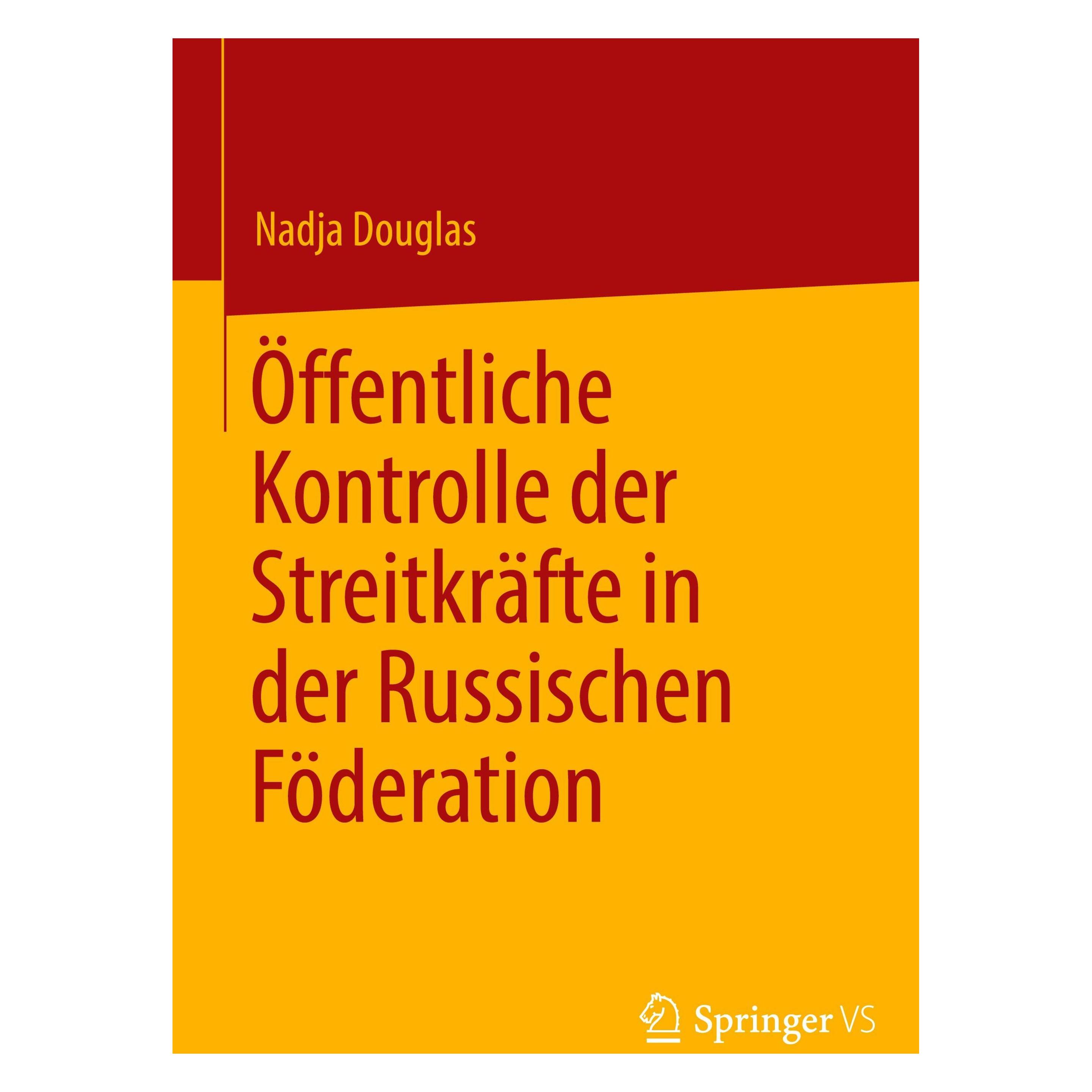 Springer Öffentliche Kontrolle der Streitkräfte in der Russischen Föderation (Deutsch, Hardcover, Nadja Douglas) (9783031204944)