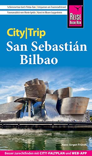 Hans-Jürgen Fründt - Reise Know-How CityTrip San Sebastián und Bilbao: Reiseführer mit Stadtplan und kostenloser Web-App - Preis vom 18.10.2026 15:28:09 h