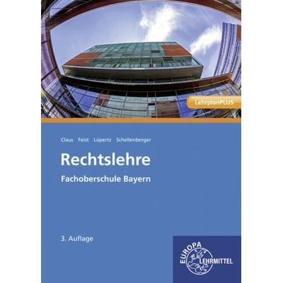 Rechtslehre, Taschenbuch von Theo Feist,Viktor Lüpertz,Dietrich Claus,Stefan Schellenberger, Europa-Lehrmittel, 978-3-7585-2275-8