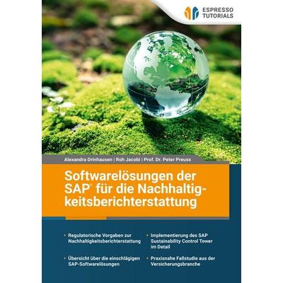 Softwarelösung der SAP für die Nachhaltigkeitsberichterstattung, Taschenbuch von Peter Preuss,Alexandra Drinhausen,Roh Jacobi, Espresso Tutorials,