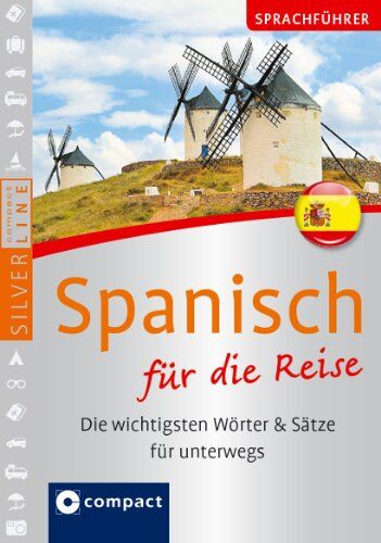 Mike Hillenbrand - Sprachführer Spanisch für die Reise. Compact SilverLine. Die wichtigsten Wörter & Sätze für unterwegs. Mit Zeige-Wörterbuch - Preis vom 04.10.2026 03:51:26 h