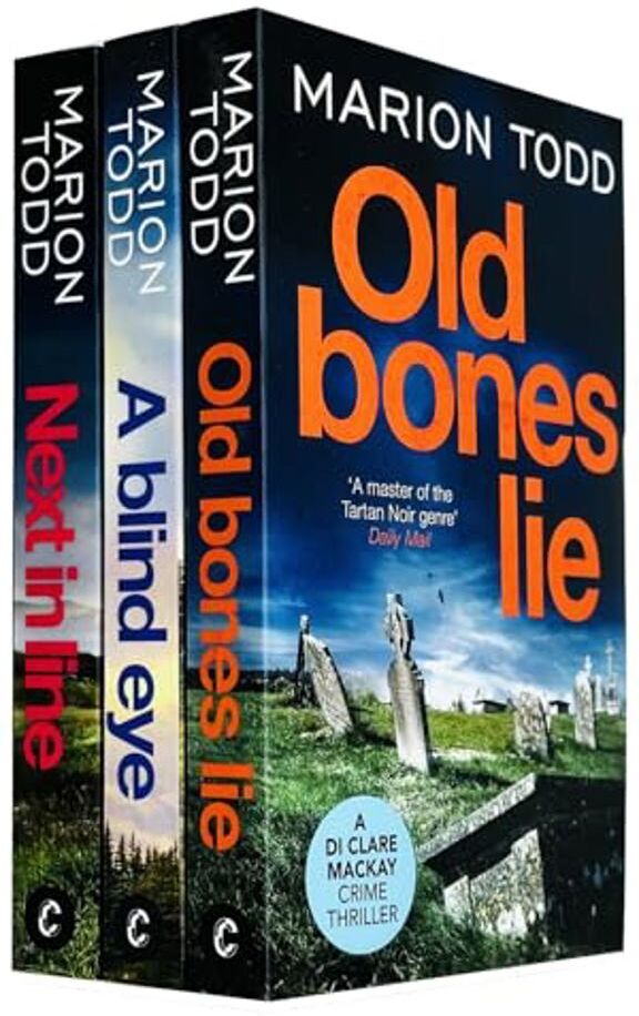 Canelo ltd Detective Clare Mackay Series 3 Books Collection Set By Marion Todd (Old Bones Lie, A Blind Eye and Next in Line)