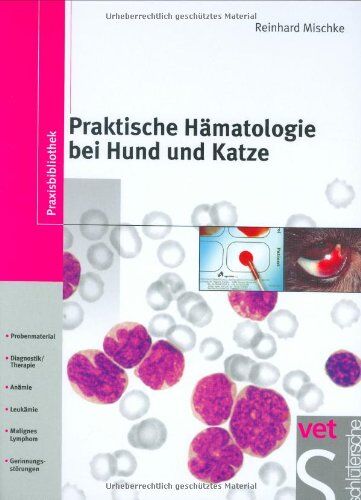 Reinhard Mischke - Praktische Hämatologie bei Hund und Katze - Preis vom 10.10.2026 11:48:34 h