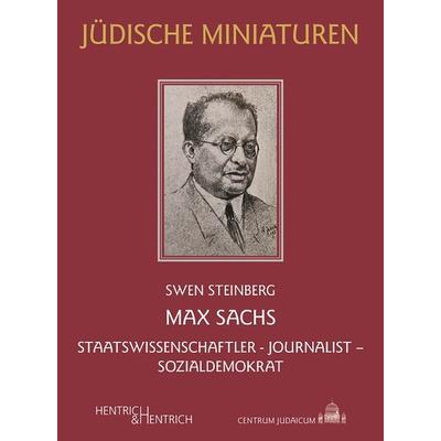 Max Sachs, Paperback von Swen Steinberg, Hentrich und Hentrich Verlag Berlin, 978-3-95565-657-7