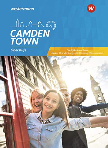 Camden Town Oberstufe - Ausgabe für die Sekundarstufe II in Berlin, Brandenburg und Mecklenburg-Vorpommern: Schülerband Qualifikationsphase: Lehrwerk ... Brandenburg und Mecklenburg-Vorpommern) - Preis vom 10.10.2026 11:48:34 h