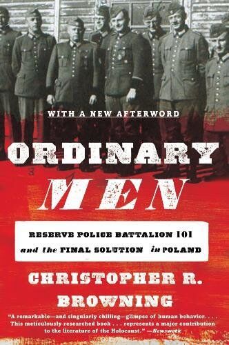 Browning, Christopher R. - Ordinary Men: Reserve Police Battalion 101 and the Final Solution in Poland - Preis vom 14.10.2026 23:07:16 h