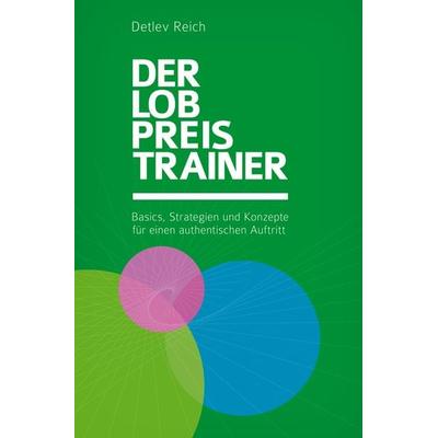 Der Lobpreis Trainer, Taschenbuch von Detlev Reich, Reich Verlag, 978-3-907316-04-7