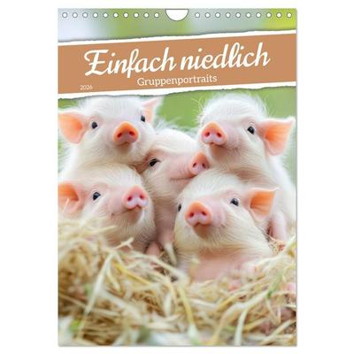 Einfach niedlich - Gruppenportraits (Wandkalender 2026 DIN A4 hoch), CALVENDO Monatskalender