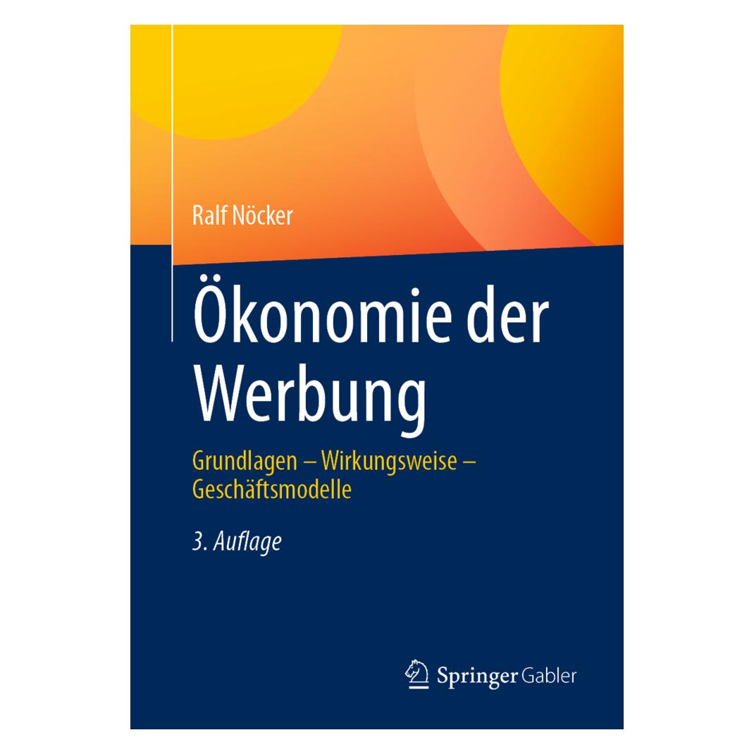 Springer Nöcker:Ökonomie der Werbung (Deutsch, Softcover, Ralf Nöcker) (47038750)