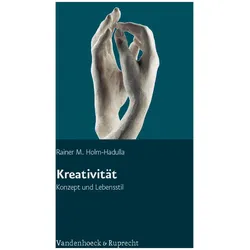 Kreativität - Konzept und Lebensstil, Fachbücher von Rainer M. Holm-Hadulla