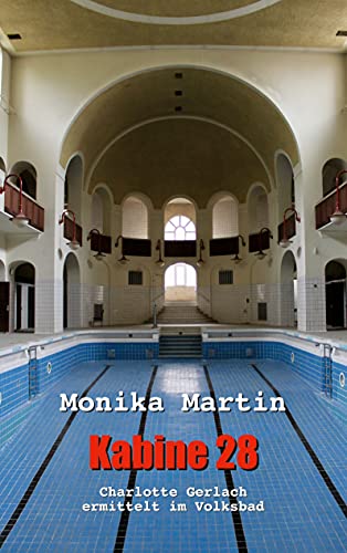 Monika Martin - Kabine 28: Charlotte Gerlach ermittelt im Volksbad - Preis vom 17.10.2026 19:25:27 h