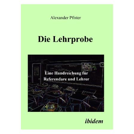ibidem Die Lehrprobe (Softcover, Alexander Pfister) (51368933)