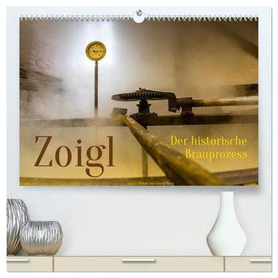 Zoigl. Der historische Brauprozess (hochwertiger Premium Wandkalender 2027 DIN A2 quer), Kunstdruck in Hochglanz