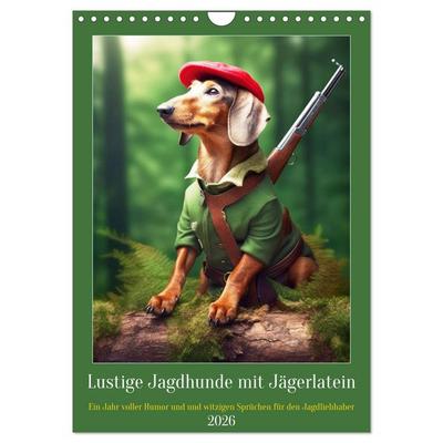 Lustige Jagdhunde mit Jägerlatein (Wandkalender 2026 DIN A4 hoch), CALVENDO Monatskalender