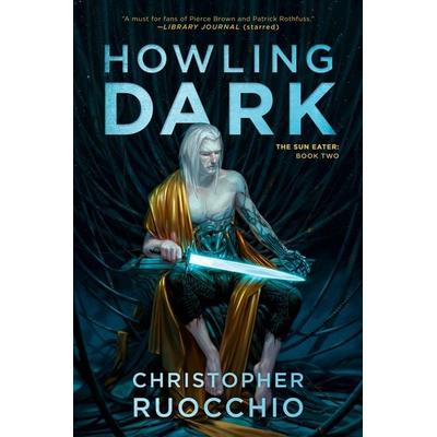 Howling Dark, Taschenbuch von Christopher Ruocchio, DAW, 978-0-7564-1927-1