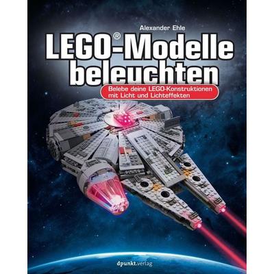 LEGO®-Modelle beleuchten, Taschenbuch von Alexander Ehle, Dpunkt.verlag, 978-3-86490-687-9