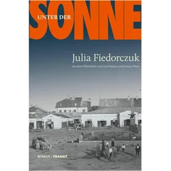 Unter der Sonne, Belletristik von Julia Fiedorczuk